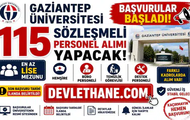 Gaziantep Üniversitesi 115 Sözleşmeli Personel Alımı Yapacak! Başvurular Başladı