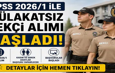 KPSS 2026/1 ile Mülakatsız Bekçi Alımı Başladı! Kadın ve Erkek Adaylar Başvuru Yapabilecek