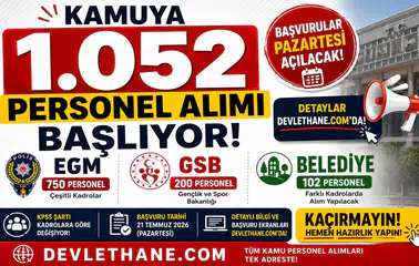 Kamuya 1.052 Personel Alımı Başlıyor! EGM, GSB ve Belediye Başvuruları Pazartesi Açılacak