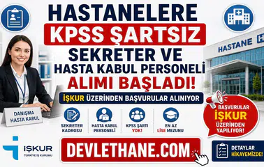 Hastanelere KPSS Şartsız Sekreter ve Hasta Kabul Personeli Alımı Başladı! İŞKUR Üzerinden Başvurular Alınıyor
