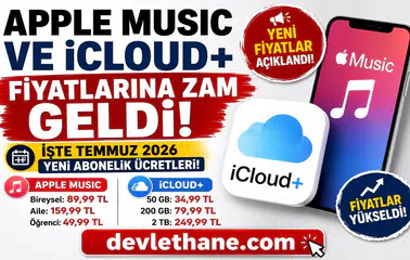 Apple Music ve iCloud+ Fiyatlarına Zam Geldi! İşte Temmuz 2026 Yeni Abonelik Ücretleri