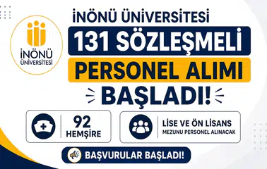 İnönü Üniversitesi 131 Sözleşmeli Personel Alımı Başladı! 92 Hemşire ile Lise ve Ön Lisans Mezunu Personel Alınacak