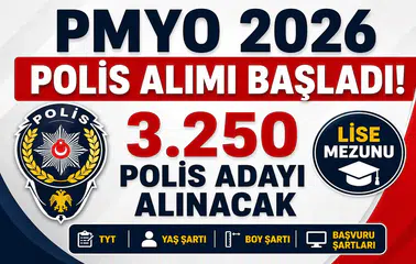 PMYO 2026 Polis Alımı Başladı! Lise Mezunu 3.250 Polis Adayı Alınacak: TYT, Yaş, Boy ve Başvuru Şartları