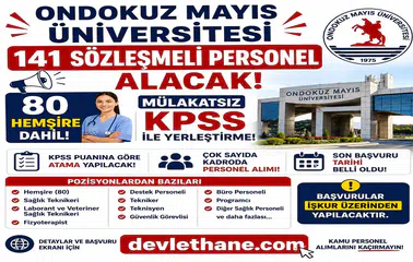 Ondokuz Mayıs Üniversitesi 141 Sözleşmeli Personel Alacak: 80 Hemşire Dahil Mülakatsız KPSS ile Yerleştirme