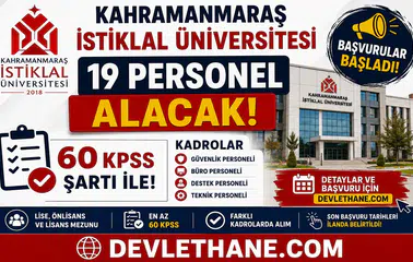 Kahramanmaraş İstiklal Üniversitesi 19 Personel Alacak! 60 KPSS ile Güvenlik, Büro, Destek ve Teknik Kadrolar Açıldı