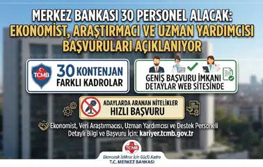 Merkez Bankası 30 Personel Alacak: Ekonomist, Araştırmacı ve Uzman Yardımcısı Başvuruları Açıklanıyor