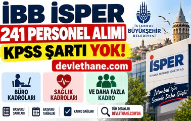 İBB İSPER 241 Personel Alımı: KPSS Şartı Yok! Büro, Sağlık ve Farklı Kadrolara Alım