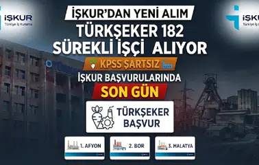 TÜRKŞEKER 182 Sürekli İşçi Alıyor: KPSS Şartı Yok, İŞKUR Başvurularında Son Gün