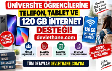 Üniversite Öğrencilerine Telefon, Tablet ve 120 GB İnternet Desteği: 2026 Başvuru Şartları Açıklandı
