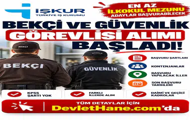 İŞKUR Bekçi ve Güvenlik Görevlisi Alımı Başladı! En Az İlkokul Mezunu Adaylar Başvurabilecek