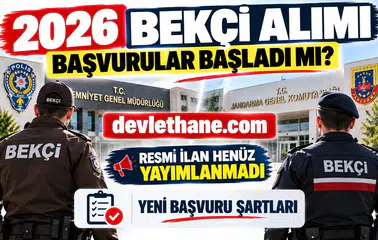 2026 Bekçi Alımı Başvuruları Başladı mı? EGM ve Jandarma İçin Yeni Başvuru Sürecinin Detayları