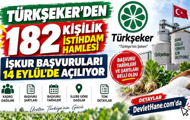 Türkşeker’den 182 Kişilik İstihdam Hamlesi: İŞKUR Başvuruları 14 Eylül’de Açılıyor