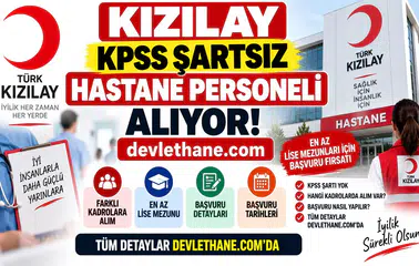 Kızılay KPSS Şartsız Hastane Personeli Alıyor: En Az Lise Mezunları İçin Başvuru Fırsatı