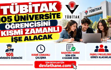 TÜBİTAK 105 Üniversite Öğrencisini Kısmi Zamanlı İşe Alacak: Son Başvuru 4 Kasım