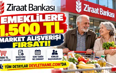 Emeklilere 1.500 TL Market Alışverişi Fırsatı! Ziraat Bankası Başvuru Şartları ve Son Tarih