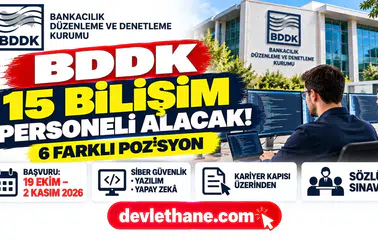 BDDK 15 sözleşmeli bilişim personeli alıyor: Pozisyonlar, şartlar ve başvuru tarihleri