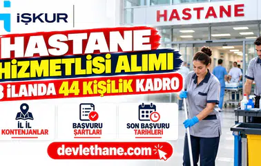 İŞKUR'da hastane hizmetlisi ilanları: 8 ilanda 44 kişilik kadro, şartlar ve başvuru