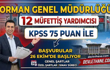 Orman Genel Müdürlüğü KPSS 75 ile 12 müfettiş yardımcısı alacak: Başvurular 26 Ekim’de başlıyor