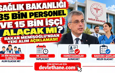 Sağlık Bakanlığı 35 Bin Personel ve 15 Bin İşçi Alacak mı? Bakan Memişoğlu'ndan Yeni Alım Açıklaması!