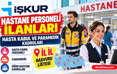 İŞKUR'da hastane personeli ilanları: Hasta kabul ve paramedik kadroları il il