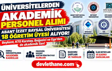 Abant İzzet Baysal Üniversitesi 18 öğretim üyesi alıyor: Beykent, KTO Karatay, Boğaziçi ve Ege’den de akademik ilan