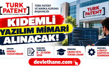 Türk Patent ve Marka Kurumu Kıdemli Yazılım Mimarı alıyor: Son başvuru 22 Ekim