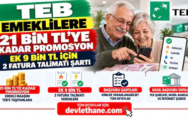 TEB Emeklilere 21 Bin TL’ye Kadar Promosyon Sunuyor! Ek 9 Bin TL İçin 2 Fatura Talimatı Şartı