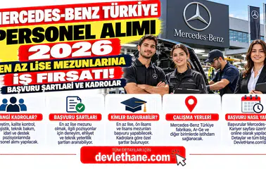 Mercedes-Benz Türkiye Personel Alımı 2026: En Az Lise Mezunlarına İş Fırsatı! Başvuru Şartları ve Kadrolar