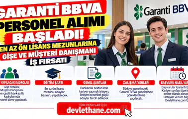 Garanti BBVA Personel Alımı Başladı! En Az Ön Lisans Mezunlarına Gişe ve Müşteri Danışmanı İş Fırsatı