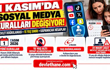 1 Kasım'da Sosyal Medya Kuralları Değişiyor! e-Devlet Doğrulaması, 15 Yaş Sınırı ve Kapanacak Hesaplar