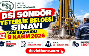 DSİ sondör yeterlik belgesi sınavı: Başvurular 9 Kasım'da bitiyor, şartlar ve takvim