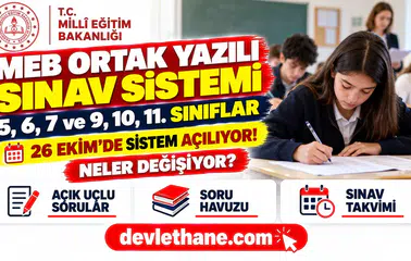 Okullarda ortak yazılı sınav sistemi başlıyor: 5-7 ve 9-11. sınıflarda neler değişiyor?