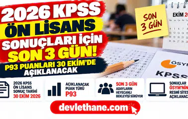 2026 KPSS Ön Lisans sonuçları için son 3 gün: P93 puanları 30 Ekim’de açıklanacak
