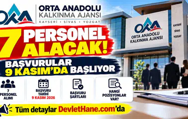Orta Anadolu Kalkınma Ajansı 7 personel alacak: Başvurular 9 Kasım'da başlıyor