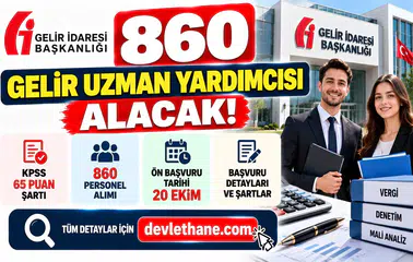Gelir İdaresi 860 Gelir Uzman Yardımcısı Alacak: KPSS 65 Puan Şartı, Ön Başvurular 20 Ekim'de