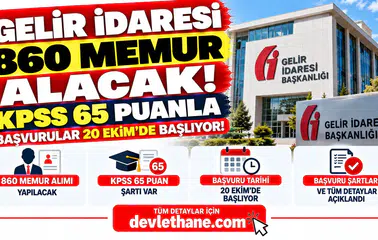 Gelir İdaresi 860 Memur Alacak! KPSS 65 Puanla Başvurular 20 Ekim'de Başlıyor