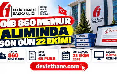 GİB 860 Memur Alımında Son Gün 22 Ekim! KPSS 65 Puanla Başvuru Ekranı Açıldı
