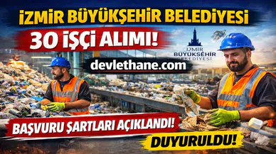 İzmir Büyükşehir Belediyesi 30 İşçi Alımı Yapıyor: Başvurular Başladı