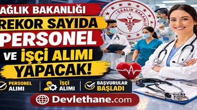 Sağlık Bakanlığı Rekor Sayıda Personel ve İşçi Alımı Yapacak