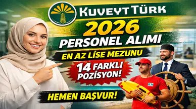 Kuveyt Türk Katılım Bankası 2026 Personel Alımı Başladı! En Az Lise Mezunu 14 Pozisyonda Alım Yapılacak
