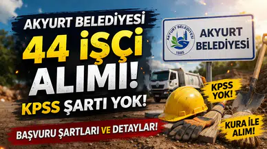Ankara Akyurt Belediyesi 44 İşçi Alımı Yapıyor! Başvuru Şartları, Kura Süreci