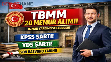 TBMM Uzman Yardımcısı Alımı İlanı Yayımlandı! 20 Memur Kadrosu İçin Başvurular Başlıyor