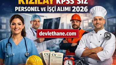 Kızılay KPSS Şartsız Personel ve İşçi Alımı Başladı! En Az İlkokul Mezunu Adaylar Başvurabilecek