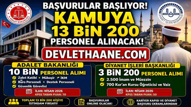 Başvurular Başlıyor: Kamuya 13 Bin 200 Personel Alımı! Nisan 2026 Büyük İstihdam Paketi