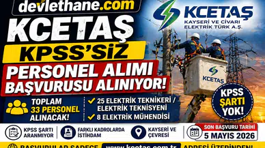 KCETAŞ KPSS’siz Personel Alımı Başladı! 33 Kişi Alınacak