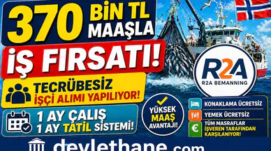 370 Bin TL Maaşla İş Fırsatı! Tecrübesiz İşçi Alımı Yapılıyor, 1 Ay Çalış 1 Ay Tatil Sistemi
