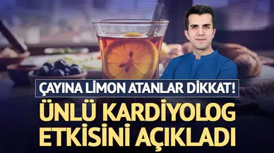 Çaya Limon Sıkanlar Dikkat: Kardiyologdan Açıklama Geldi