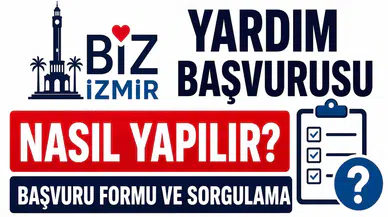 Bizİzmir Yardım Başvurusu Nasıl Yapılır? Başvuru Formu ve Sorgulama