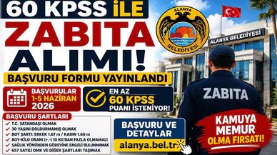 Alanya Belediyesi 60 KPSS ile Zabıta Memuru Alımı Yapacak! Başvuru Formu Yayımlandı