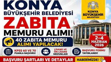 Konya Büyükşehir Belediyesi 40 Zabıta Memuru Alımı Yapacak! Başvuru Formu ve Şartlar Açıklandı